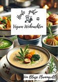 Heute gibt es - Vegane Weihnachten (eBook, ePUB)