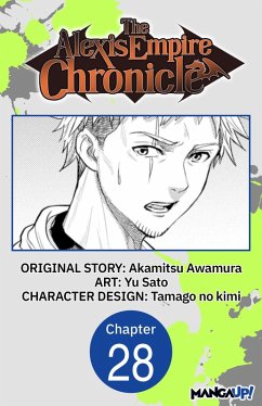 The Alexis Empire Chronicle #028 (eBook, ePUB) - Awamura, Akamitsu; Sato, Yu