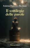 Il sortilegio delle parole (eBook, ePUB)