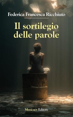 Il sortilegio delle parole (eBook, ePUB) Cover Il sortilegio delle parole (eBook, ePUB)
