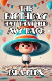 The Birthday Hat That Hid My Face (eBook, ePUB)
