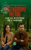 Le Syndrome MeToo tue le mystère de l'amour (eBook, ePUB) Le Syndrome MeToo tue le mystère de l'amour (eBook, ePUB)