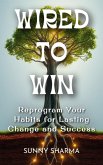 Wired to Win (eBook, ePUB) Wired to Win (eBook, ePUB)