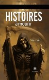 Histoires à mourir (eBook, ePUB)