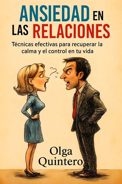 Ansiedad en las Relaciones (eBook, ePUB) Ansiedad en las Relaciones (eBook, ePUB)