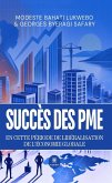 Succès des PME en cette période de libéralisation de l'économie globale (eBook, ePUB) Succès des PME en cette période de libéralisation de l'économie globale (eBook, ePUB)