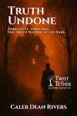 Truth Undone (eBook, ePUB) Truth Undone (eBook, ePUB)