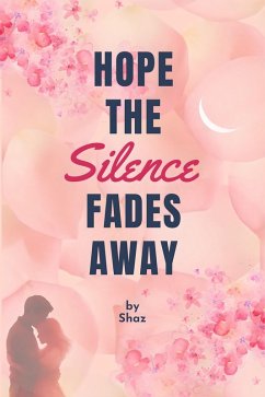 Cover Hope the silence fades away (eBook, ePUB)