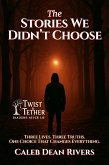 The Stories We Didn't Choose (eBook, ePUB)