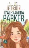 Le destin d'Alexandra Parker (eBook, ePUB)
