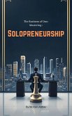 Mastering Solopreneurship (eBook, ePUB) Mastering Solopreneurship (eBook, ePUB)