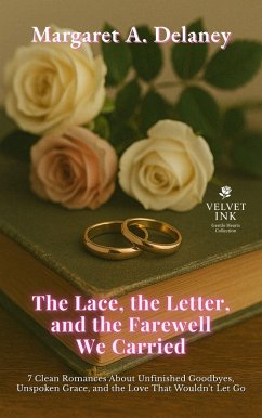 Cover The Lace, the Letter, and the Farewell We Carried (eBook, ePUB)