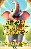 A Zoo Full of Laughter (eBook, ePUB)