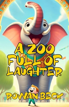 A Zoo Full of Laughter (eBook, ePUB) - Beck, Rowan