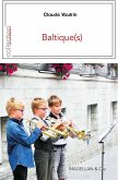 Les Baltique(s) (eBook, ePUB) Les Baltique(s) (eBook, ePUB)