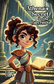 Athena's Secret in the Labyrinth (eBook, ePUB)