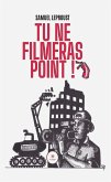 Tu ne filmeras point ! (eBook, ePUB)