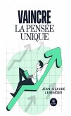 Vaincre la pensée unique (eBook, ePUB)