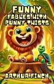 Funny Fables with Punny Twists (eBook, ePUB)