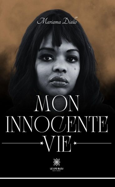 Mon innocente vie (eBook, ePUB) Mon innocente vie (eBook, ePUB)