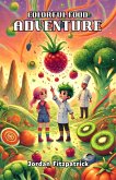 Colorful Food Adventure (eBook, ePUB)