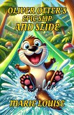Oliver Otter's Epic Slip and Slide (eBook, ePUB)