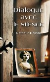 Dialogue avec le silence (eBook, ePUB) Dialogue avec le silence (eBook, ePUB)