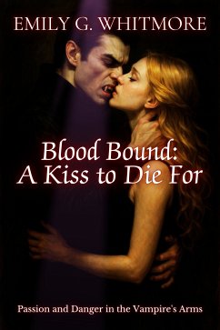 Cover Blood Bound: A Kiss to Die For (eBook, ePUB)
