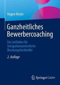 Ganzheitliches Bewerbercoaching (eBook, PDF) Cover Ganzheitliches Bewerbercoaching (eBook, PDF)