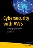 Cybersecurity with AWS (eBook, PDF) Cybersecurity with AWS (eBook, PDF)