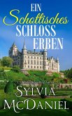 Ein Schottisches Schloss Erben (eBook, ePUB) Ein Schottisches Schloss Erben (eBook, ePUB)