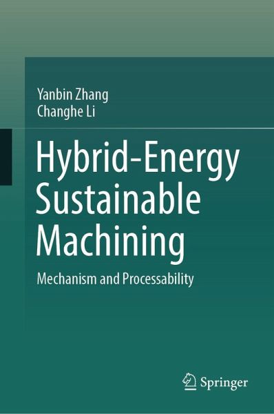 Hybrid-Energy Sustainable Machining (eBook, PDF)