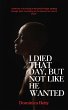 I Died That Day, But Not Like He Wanted... - Bild 1