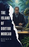 The Island of Doctor Moreau (eBook, ePUB) The Island of Doctor Moreau (eBook, ePUB)