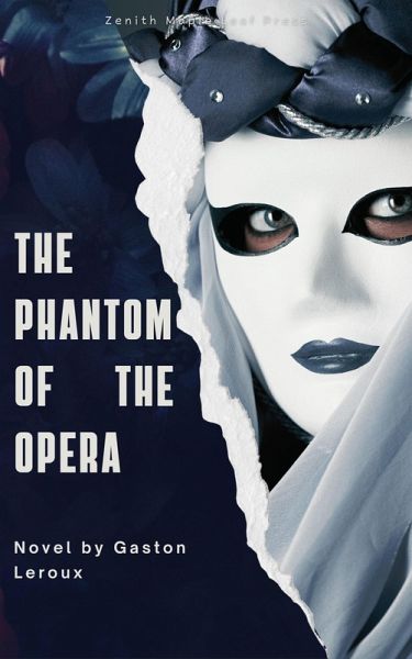 The Phantom of the Opera (eBook, ePUB) The Phantom of the Opera (eBook, ePUB)