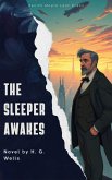 The Sleeper Awakes (eBook, ePUB) The Sleeper Awakes (eBook, ePUB)