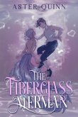 The Fiberglass Merman (eBook, ePUB)