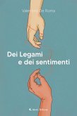 Dei Legami e dei sentimenti (eBook, ePUB)