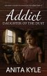 Addict: Daughter of the Dust (The... - Bild 1