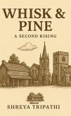 Whisk & Pine   A Second Rising (eBook, ePUB)