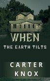 When the Earth Tilts (eBook, ePUB)