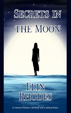 Secrets in the Moon (eBook, ePUB) - Rhodes, Elin