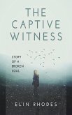The Captive Witness (eBook, ePUB)