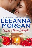 Santa Para Siempre (Novias de Montana, #5) (eBook, ePUB)