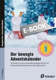 Der bewegte Adventskalender (eBook, PDF) Der bewegte Adventskalender (eBook, PDF)