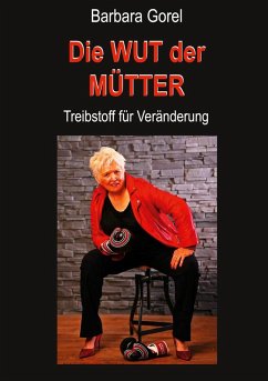 Die Wut der Mütter (eBook, ePUB)