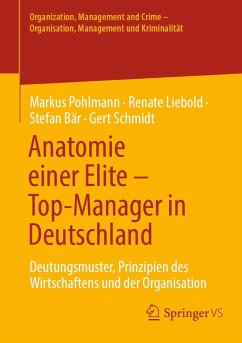 Anatomie einer Elite - Top-Manager in Deutschland (eBook, PDF) - Pohlmann, Markus; Liebold, Renate; Bär, Stefan; Schmidt, Gert
