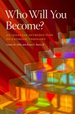 Who Will You Become? (eBook, ePUB)