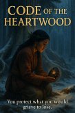 Code of the Heartwood (eBook, ePUB) Code of the Heartwood (eBook, ePUB)