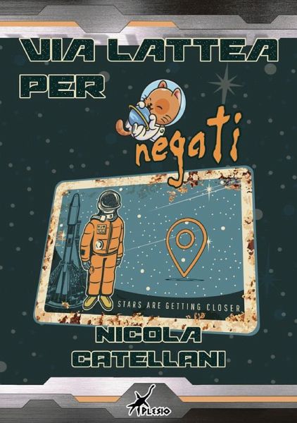 Via lattea per negati (eBook, ePUB) Via lattea per negati (eBook, ePUB)